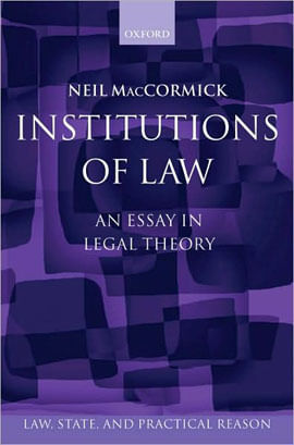Institutions Of Law - An Essay In Legal Theory