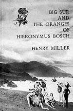 Big Sur And The Oranges Of Hieronymus Bosch
