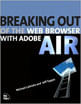 Breaking Out Of The Web Browser With Adobe Air