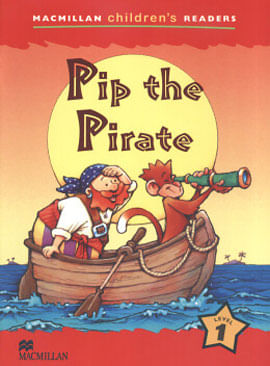 Pip The Pirate - Macmillan Children'S Readers