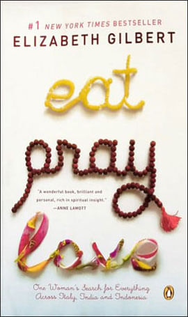 Eat, Pray, Love - One Woman'S Search For Everything Across Italy, India And Indonesia