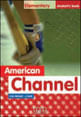 American Channel - Your English Elementary - Student'S Book