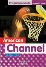 American Channel - Your English Pre-Intermediate - Student'S Book
