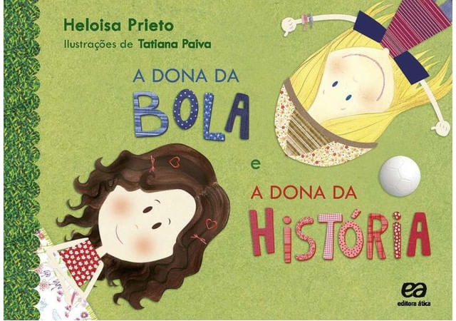 A Dona da Bola e a Dona da HistóRia