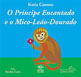 O PríNcipe Encantado e o Mico-Leão Dourado