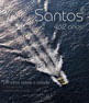 Santos 462 Anos - um Olhar sobre a Cidade