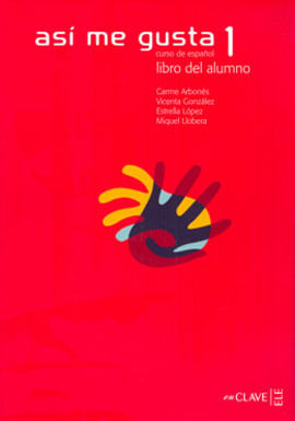 Asi Me Gusta 1 - Libro Del Alumno