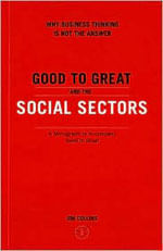 Good To Great And The Social Sectors - a Monograph To Accompany Good To Great