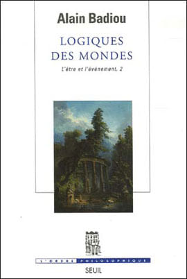 Etre Et L'Evenement, L' - Tome 2, Logiques Des Mondes