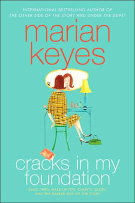 Cracks In My Foundation - Bags, Trips, Make-Up Tips, Charity, Glory, And The Darker Side The Story
