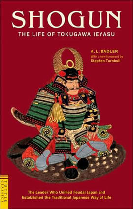 Shogun - The Life Of Tokugawa Leyasu