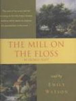 The Mill On The Floss - An Authoritative Text Backgrounds And Contemporary Reactions Criticism