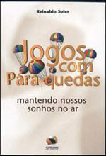 Jogos com para. Quedas. Mantendo Nossos Sonhos no Ar