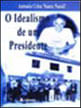 Idealismo de um Presidente, o