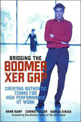 Capa do livro Bridging The Boomer-Xer Gap - Creating Authentic Teams For High Performance At Work de Hank Karp