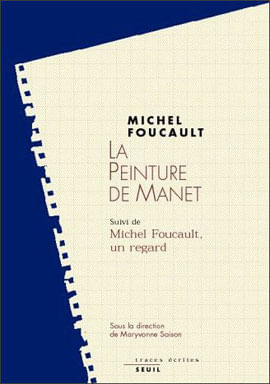 Peinture de Manet - Suivi de Michel Foucault, Un Regard