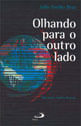 Olhando para o Outro Lado