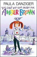 You Can'T Eat Your Chicken Pox, Amber Brown