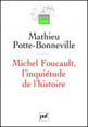 Michel Foucault, I'Inquietude de L'Histoire