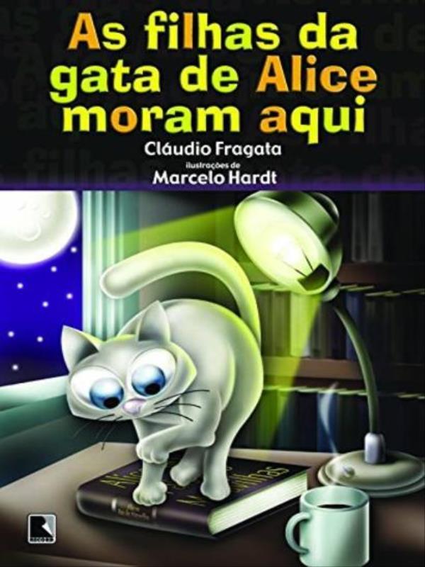 As Filhas da Gata de Alice Moram Aqui
