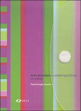 Arte Brasileira Contemporanea - um Preludio