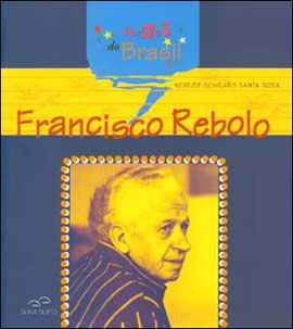 Francisco Rebolo - Serie Nomes do Brasil
