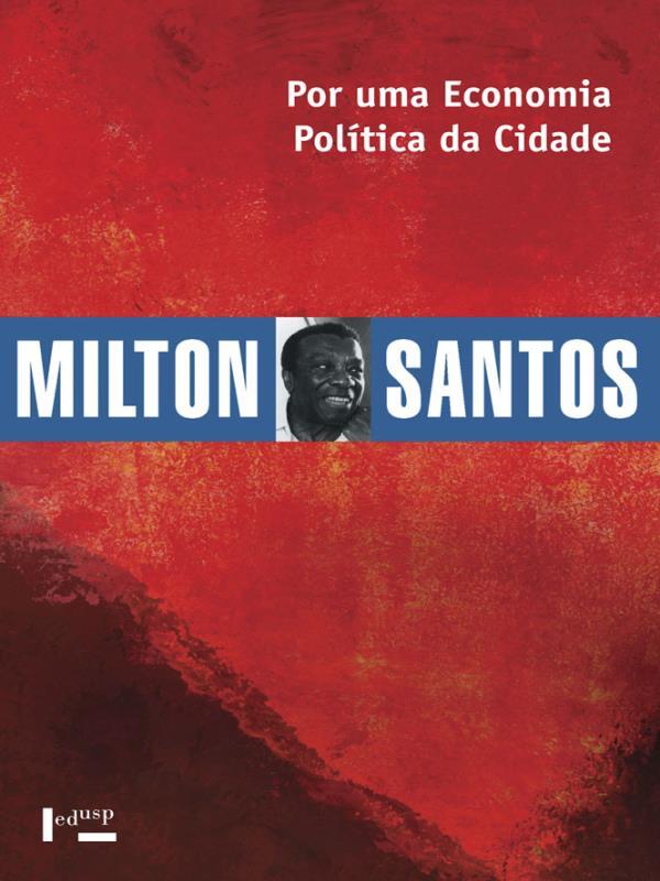Por uma Economia PolíTica da Cidade - o Caso de São Paulo