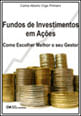 Fundos de Investimentos em açOes - Como Escolher Melhor Seu Gestor