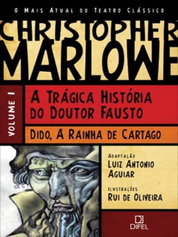 A TráGica HistóRia do Doutor Fausto / Dido, a Rainha de Catargo