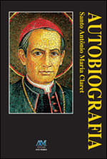 Autobiografia - Santo AntôNio Maria Claret