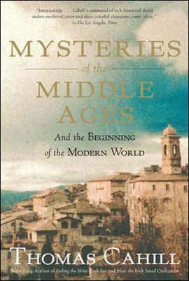 Mysteries Of The Middle Ages - And The Beginning Of The Modern World