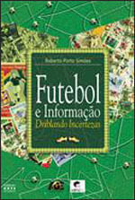 Futebol e Informaçao - Driblando Incertezas
