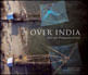 Over India - Kite'S Eye Photographs Of India