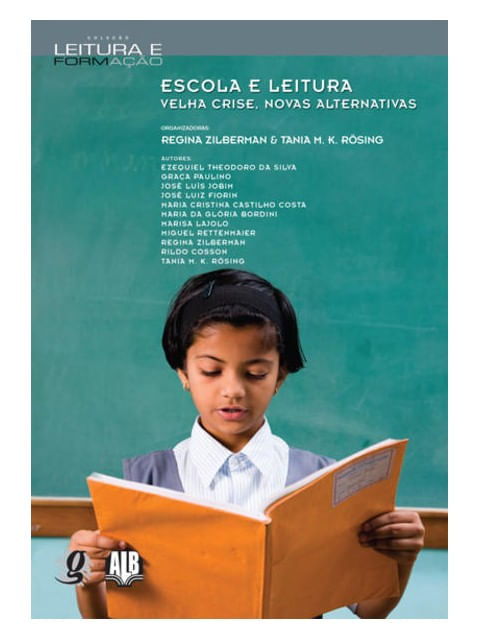Escola e Leitura - Velha Crise, Novas Alternativas
