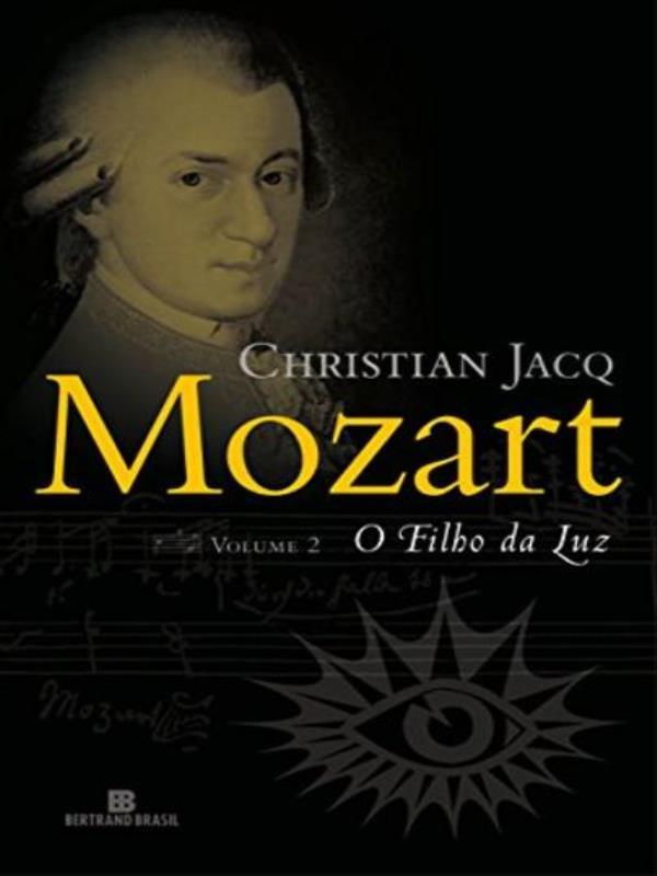 Mozart: o Filho da Luz (Vol. 2) - Vol. 2