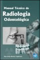 Manual Tecnico de Radiologia Odontologica