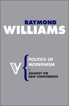Politcs Of Modernism - Against The New Conformists