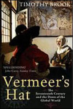 Vermeer'S Hat - The Seventeenth Century Ad The Dawn Of The Global World