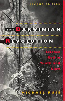 Darwinian Revolution, The - Science Red In Tooth And Claw