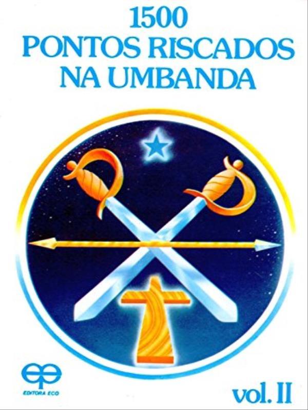 1500 Pontos Riscados na Umbanda - Volume Ii