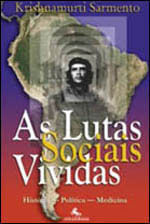 Lutas Sociais Vividas, as - Historia, Politica, Medicina