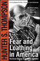 Fear And Loathing In America - The Brutal Odyssey Of An Outlaw Journalist