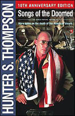 Songs Of The Doomed - More Notes On The Death Of The American Dream