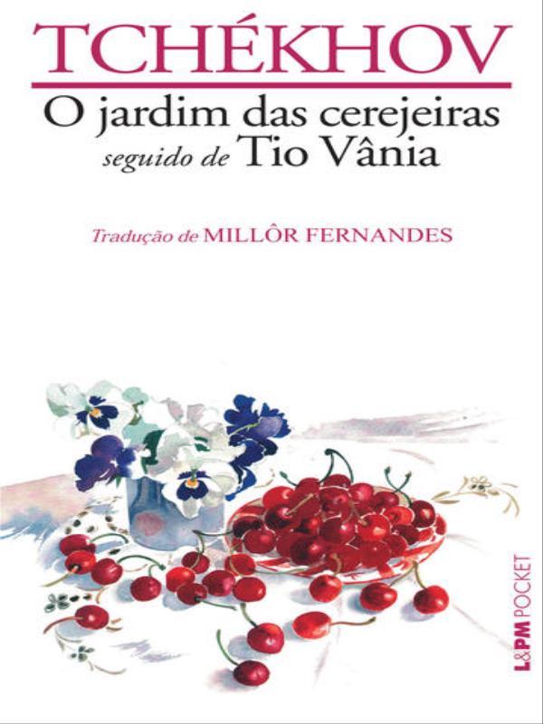 Jardim das Cerejeiras / Tio VâNia - Vol. 755