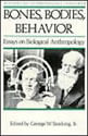 Bones, Bodies, Behaviour - Essays In Biological Anthropology
