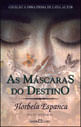 Mascaras do Destino, as