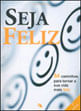 Seja Feliz - Ediçao de Bolso