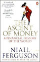 Ascent Of Money, The - a Financial History Of The World