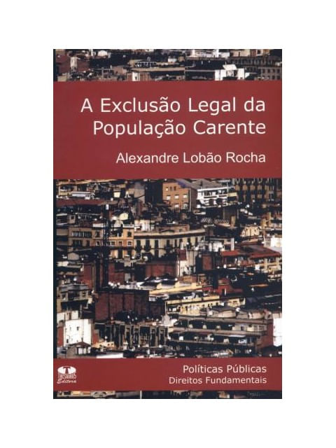 A Exclusão Legal da População Carente