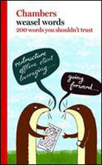Weasel Words - 200 Words You Can'T Trust